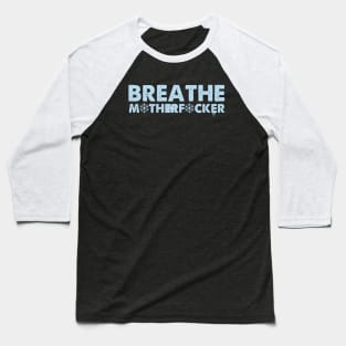 Our Breathe Baseball T-Shirt